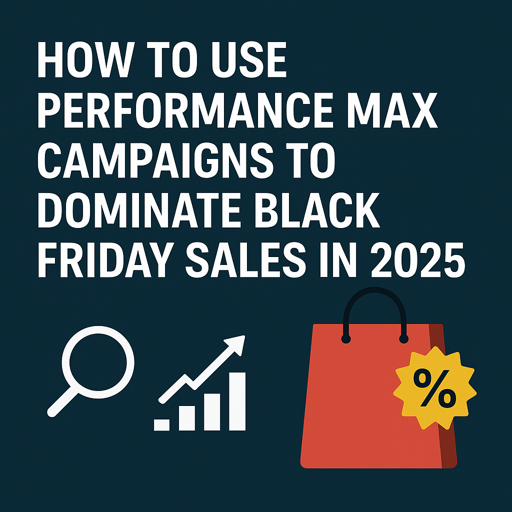 Black Friday Sales | P Max